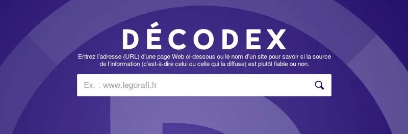 Décodex - “Enter a web page URL or a site name to know if the source is reliable or not”